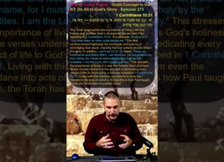 Bits of Torah Truths – Torah Concept in the NT: Do All to God’s Glory – Episode 373