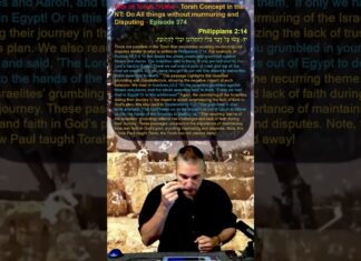 Bits of Torah Truths – Torah Concept in the NT: Do All things without murmuring and Disputing – Episode 374