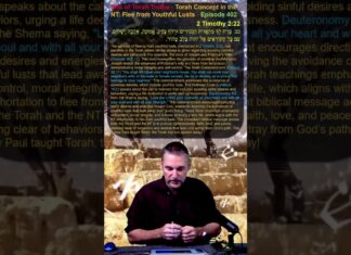 Bits of Torah Truths – Torah Concept in the NT: Flee from Youthful Lusts – Episode 402
