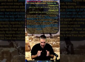 Bits of Torah Truths – Torah Concept in the NT: Follow Righteousness – Episode 406
