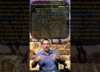 Bits of Torah Truths – Torah Concept in the NT: Give Not Holy Things to Rebels – Episode 417