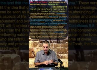 Bits of Torah Truths – Torah Concept in the NT: Make All Grace Abound – Episode 431