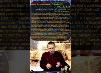 Bits of Torah Truths – Torah Concept in the NT: Keep A Good Conscience – Episode 452