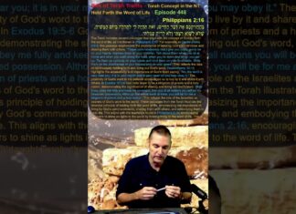 Bits of Torah Truths – Torah Concept in the NT: Hold Forth the Word of Life – Episode 448