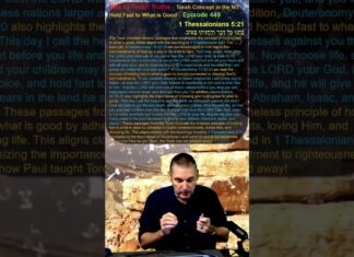 Bits of Torah Truths – Torah Concept in the NT: Hold Fast to What is Good – Episode 449