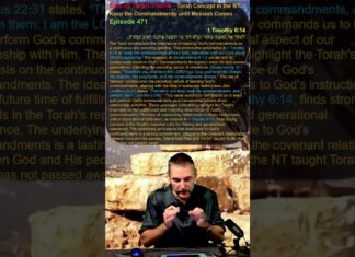Bits of Torah Truths – Torah Concept in the NT: Keep the Commandments until Messiah Comes – Episode 471