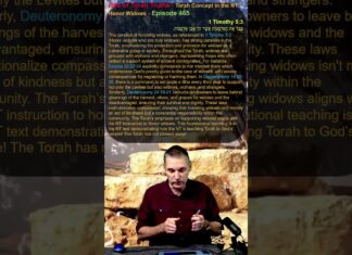Bits of Torah Truths – Torah Concept in the NT: Honor Widows – Episode 465