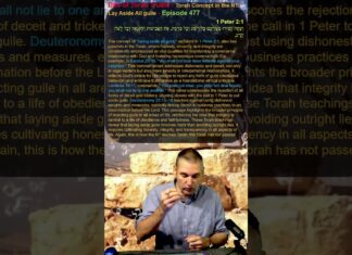 Bits of Torah Truths – Torah Concept in the NT: Lay Aside All guile – Episode 477