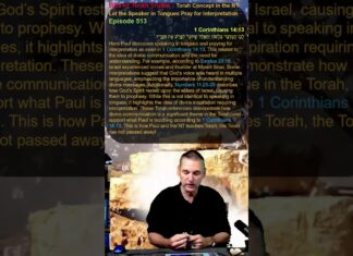 Bits of Torah Truths – Torah Concept in the NT: Let the Speaker in Tongues Pray for Interpretation – Episode 513