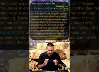 Bits of Torah Truths – Torah Concept in the NT: Let One Interpret – Episode 516
