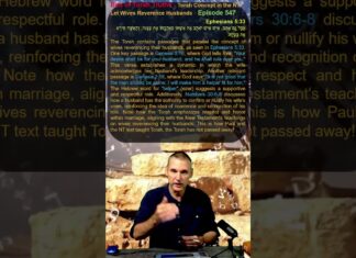 Bits of Torah Truths – Torah Concept in the NT: Let Wives Reverence Husbands – Episode 547