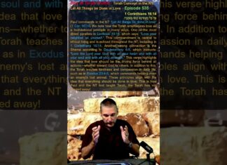 Bits of Torah Truths – Torah Concept in the NT: Let All Things be Done in Love – Episode 535