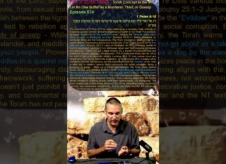 Bits of Torah Truths – Torah Concept in the NT: Let No One Suffer as a Murderer, Thief, or Gossip – Episode 574
