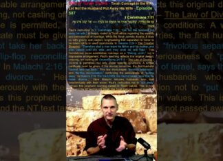 Bits of Torah Truths – Torah Concept in the NT: Let Not the Husband Put Away His Wife – Episode 587