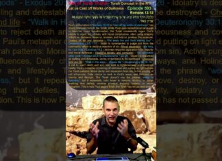 Bits of Torah Truths – Torah Concept in the NT: Let us Cast off Works of Darkness – Episode 593