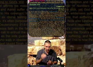 Bits of Torah Truths – Torah Concept in the NT: Let Believers Who Suffer commit their souls to God – Episode 576