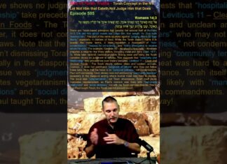 Bits of Torah Truths – Torah Concept in the NT: Let Not Him that Eateth Not Judge Him that Does – Episode 585