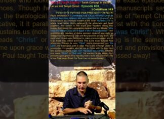 Bits of Torah Truths – Torah Concept in the NT: Let us Not Tempt Christ – Episode 600