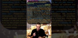 Bits of Torah Truths – Torah Concept in the NT: Let Us Be Content with Food and Raiment – Episode 616