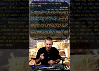 Bits of Torah Truths – Torah Concept in the NT: Let Us Be Content with Food and Raiment – Episode 616