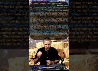 Bits of Torah Truths – Torah Concept in the NT: Let Us Fear Losing the Soul – Episode 617