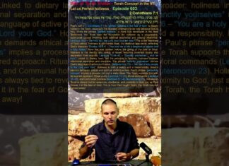 Bits of Torah Truths – Torah Concept in the NT: Let us Perfect holiness – Episode 603