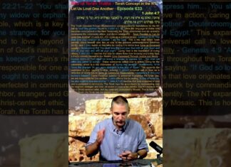 Bits of Torah Truths – Torah Concept in the NT: Let Us Love One Another – Episode 633