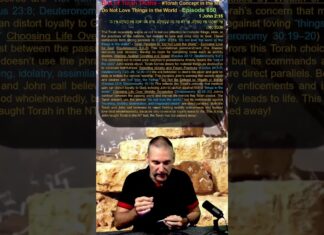 Bits of Torah Truths – #Torah Concept in the NT: Do Not Love Things in the World – Episode 650